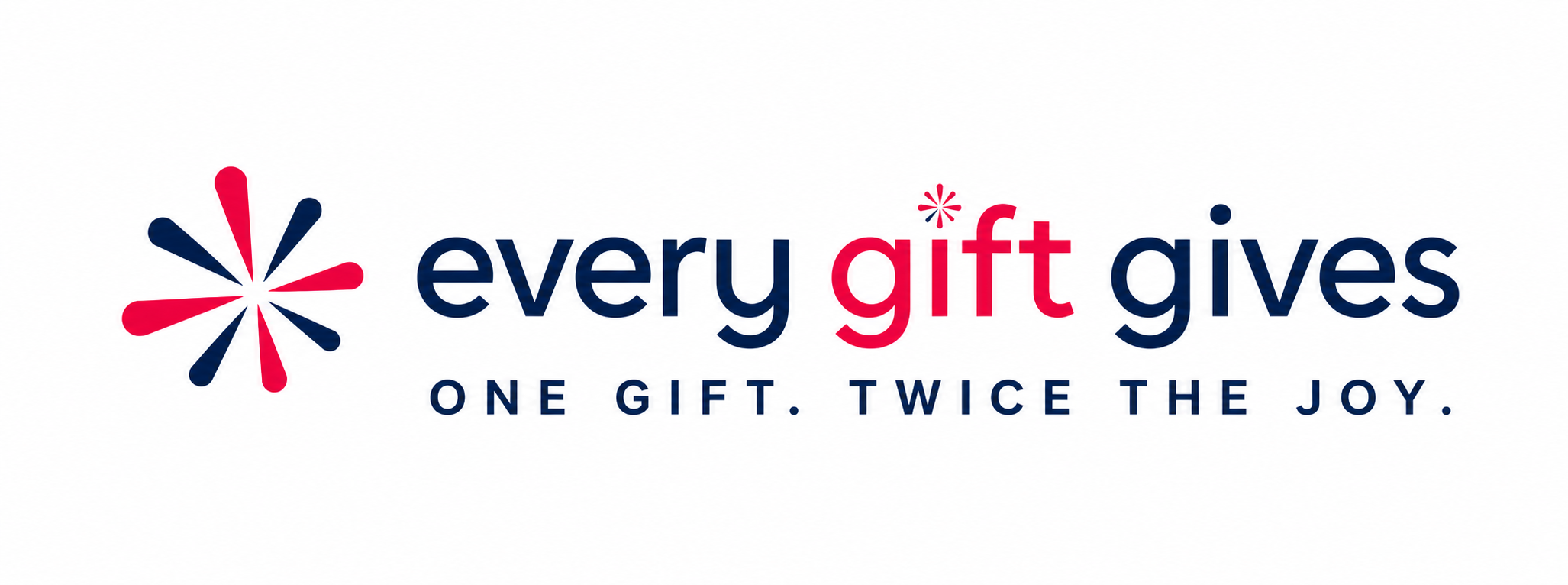 Every Gift Gives: one gift, twice the joy